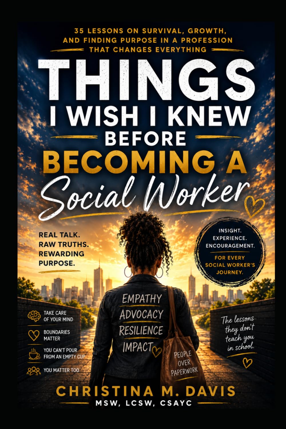 Things I Wish I Knew Before Becoming a Social Worker