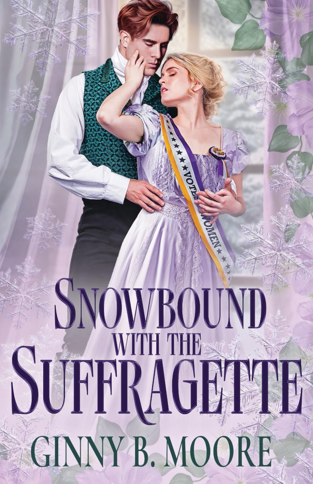 Snowbound with the Suffragette: A steamy grumpy-sunshine snowed-in historical romance (The Flower Sisters)