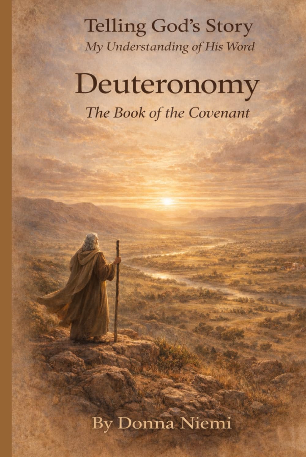 Deuteronomy: The Book of the Covenant (Telling God's Story)