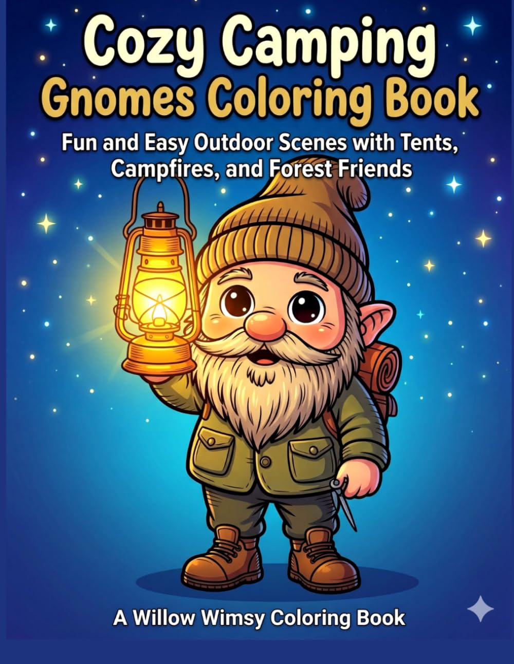 Cozy Camping Gnomes Coloring Book: Fun and Easy Outdoor Scenes with Tents, Campfires, and Forest Friends