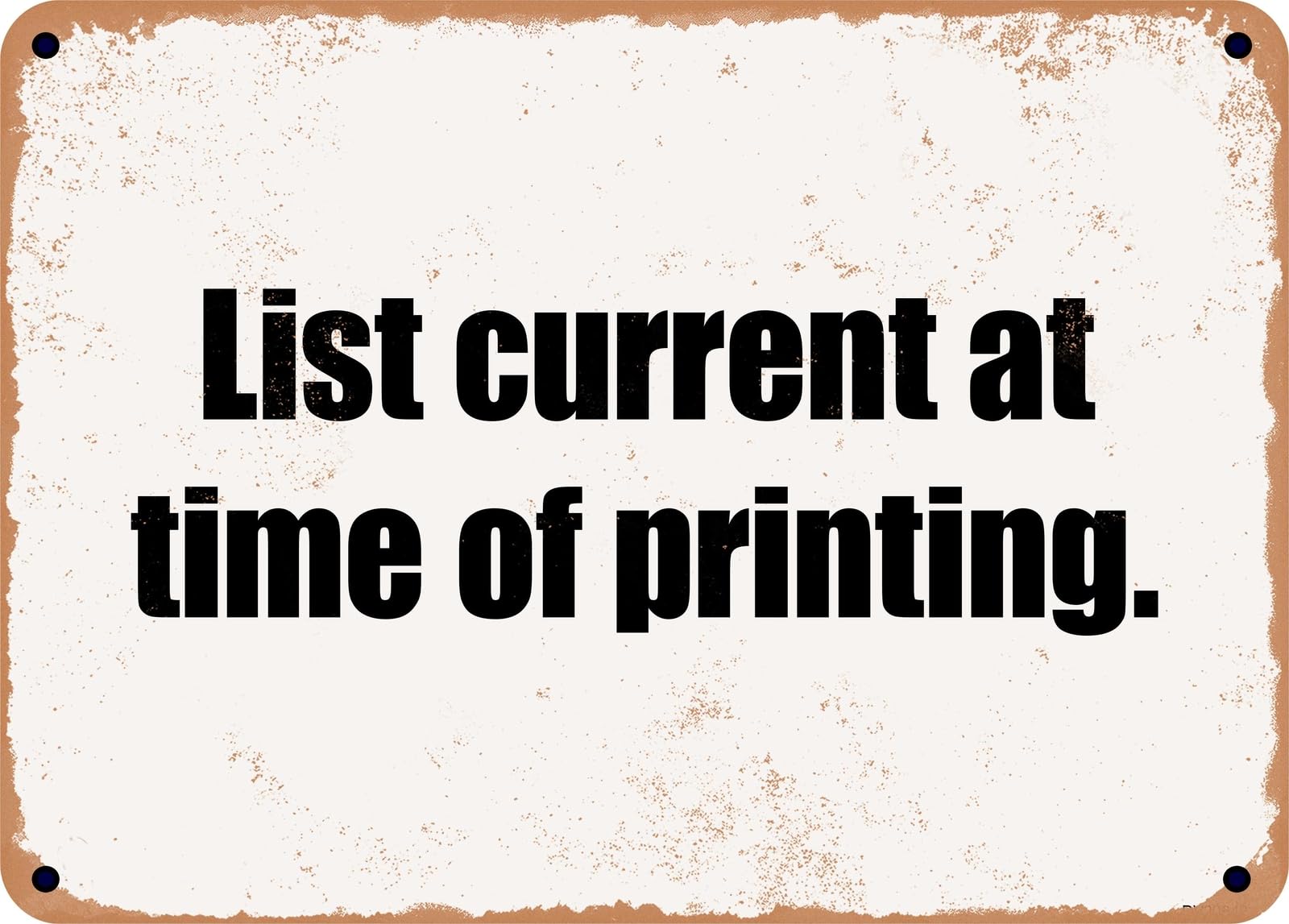 Miaomansenstore Metal Sign - List Current At Time Of Printing Home Decor