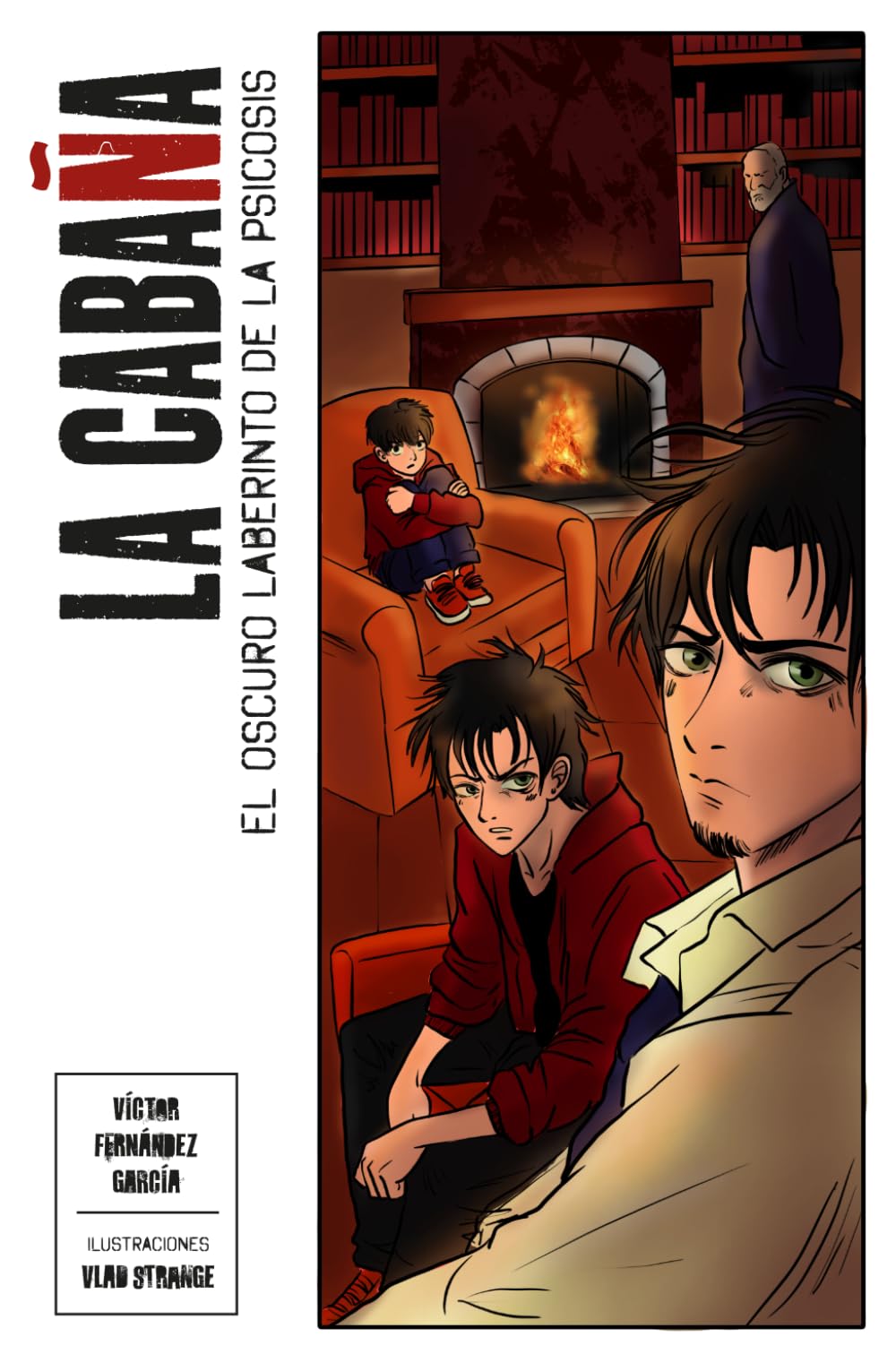 La Cabaña: El oscuro laberinto de la psicosis (Saga Identidad)