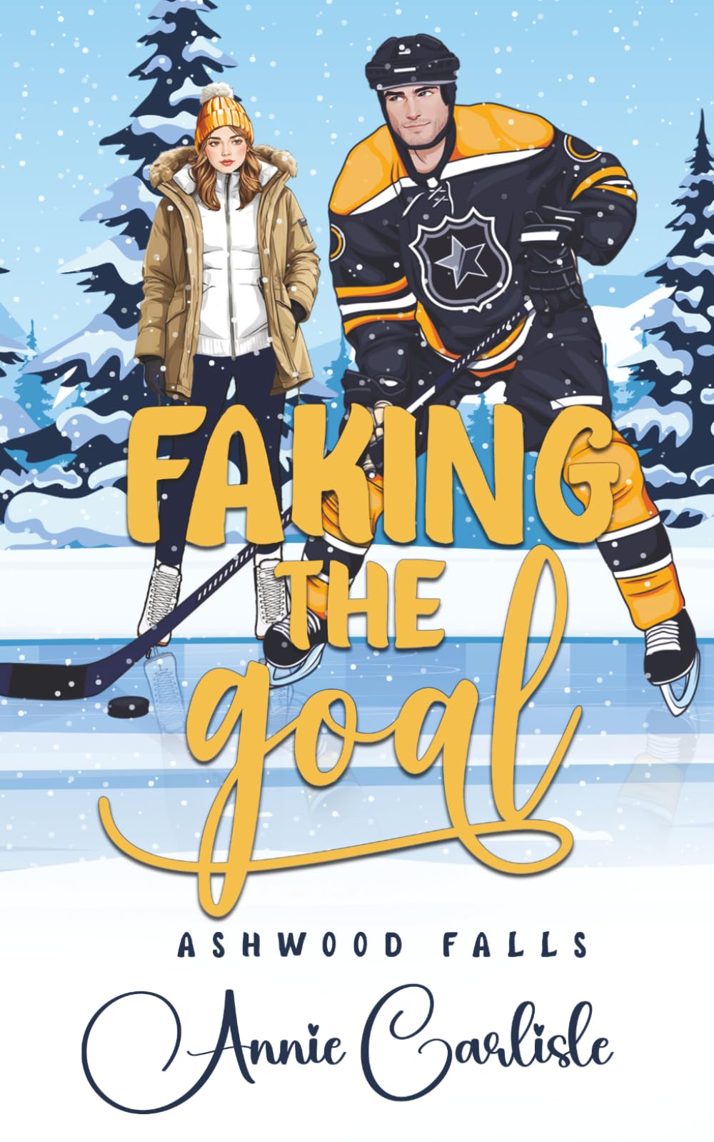 Faking the Goal: A Grumpy Fireman, Fake Dating, Hockey Romantic Comedy (Ashwood Falls)