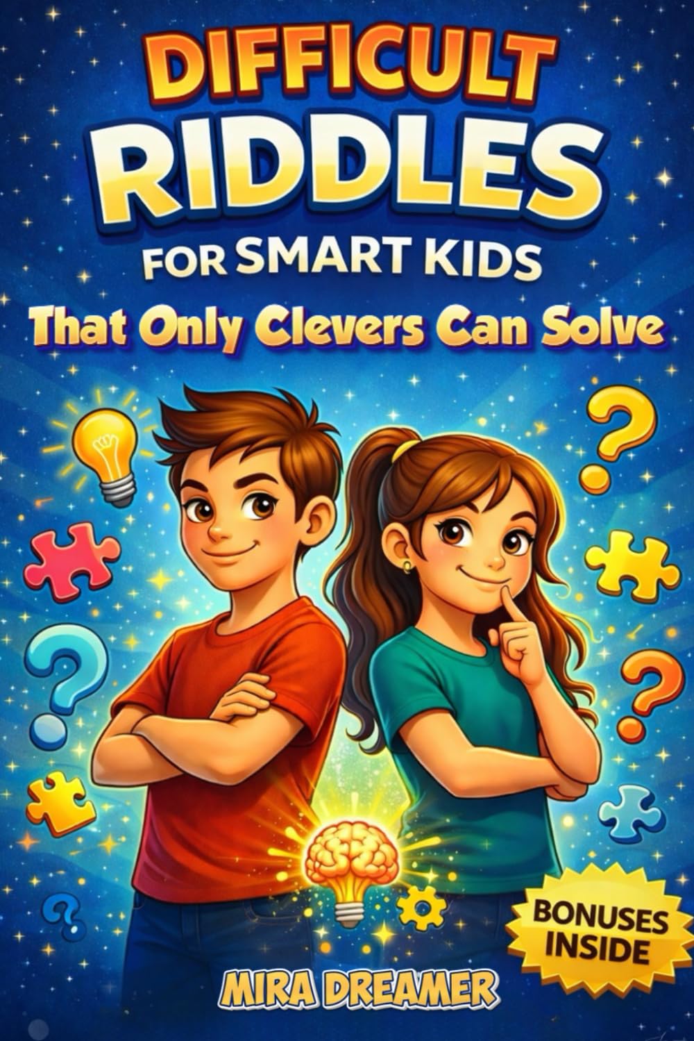 Difficult Riddles for Smart Kids That Only the Clever Can Solve: 360 Brain-Boosting Riddles to Train Logic, Focus, and Problem-Solving