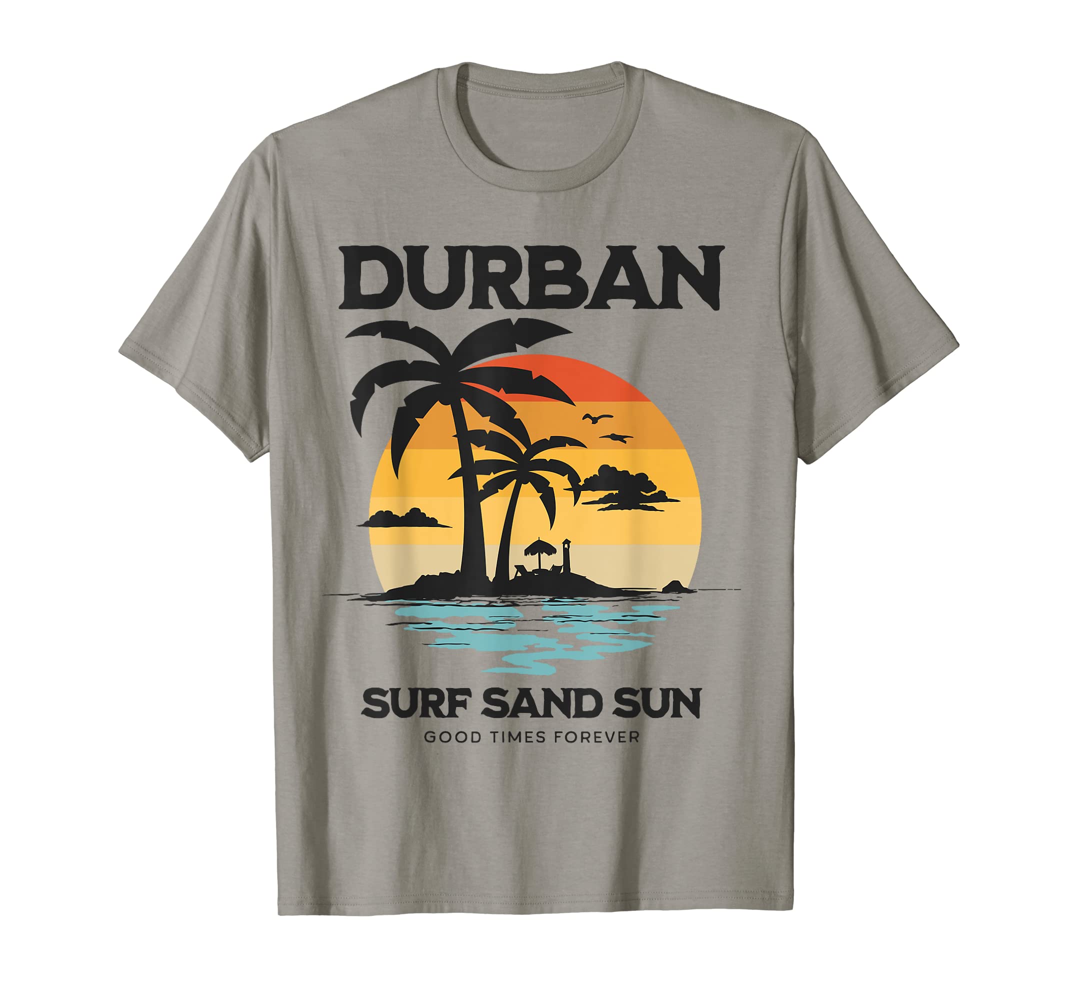 Durban South AfricaDurban Surf Sand Sun South Africa T-Shirt