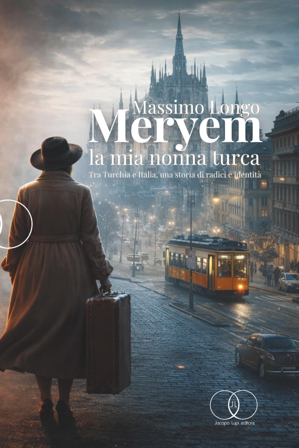 Meryem, la mia nonna turca: Tra Turchia e Italia, una storia di radici e identità