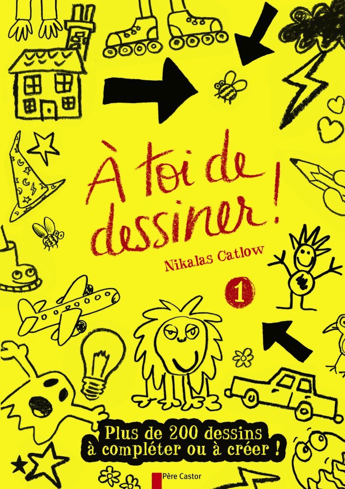 A toi de dessiner !: Tome 1, Plus de 200 dessins à compléter ou à créer !