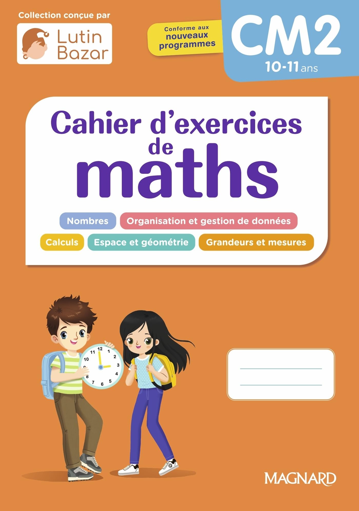 Cahier d'exercices Maths CM2: Une collection conçue par Lutin Bazar