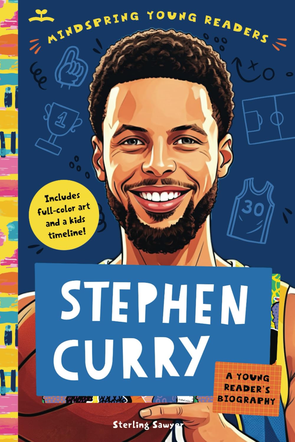 Stephen Curry: A Young Reader's Biography: A Steph Curry Kids Biography for Young Readers Ages 5-8