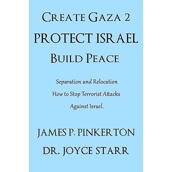Create Gaza 2, Protect Israel, Build Peace Audiobook by Dr. Joyce Starr episode artwork