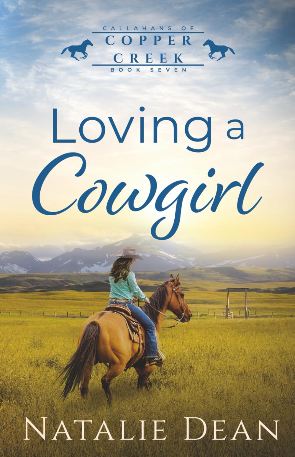 Loving a Cowgirl: 7 (Callahans of Copper Creek)