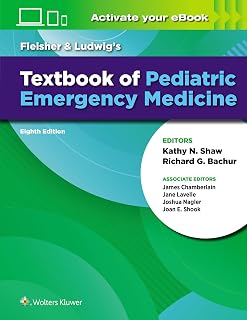 Fleisher & Ludwig's Textbook of Pediatric Emergency Medicine, 8th Edition: Gold Standard Reference for Clinicians