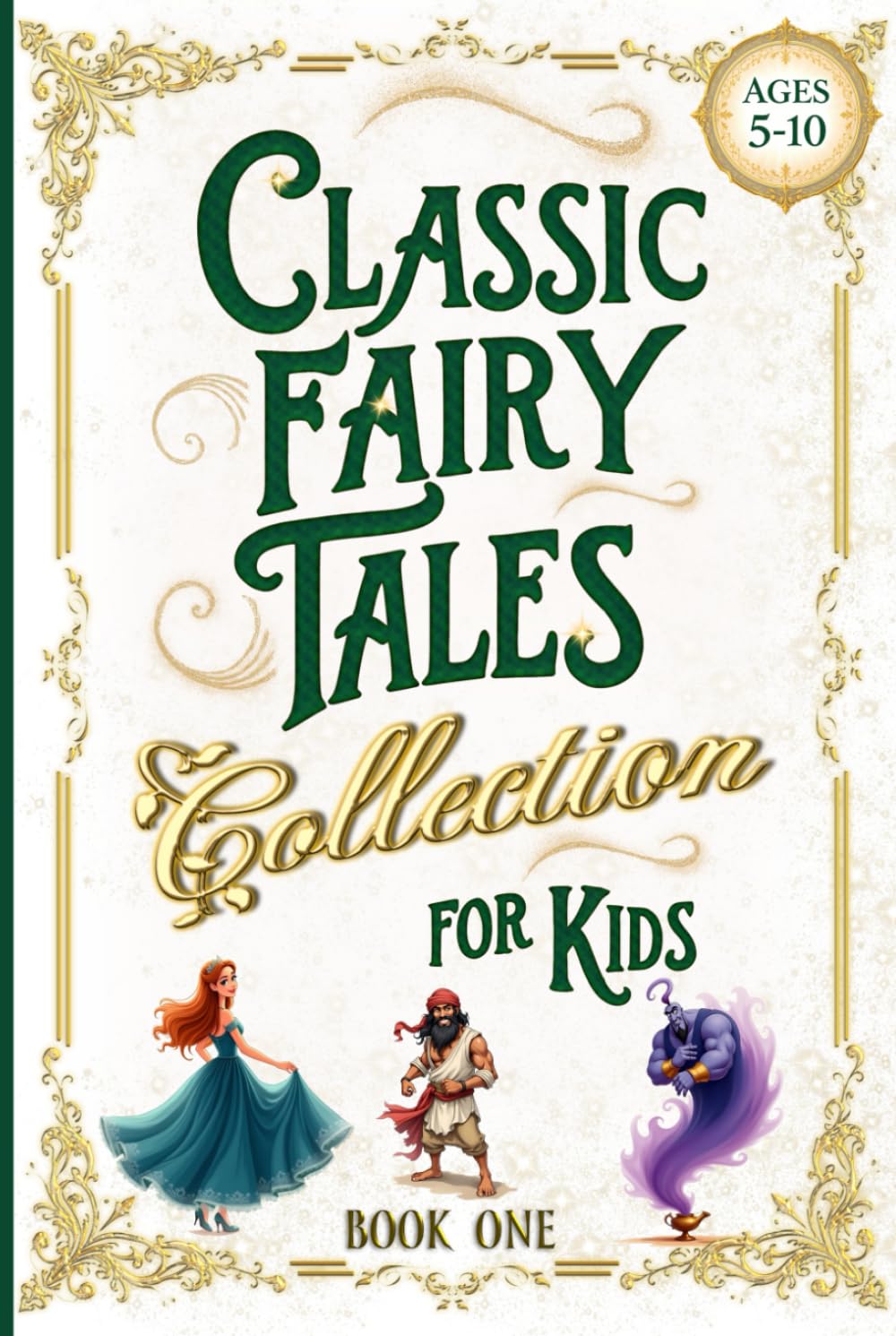 Classic Fairy Tales Collection for Kids - Book One: Adventure & Bravery - Short Bedtime Stories & Fables (Illustrated Storybooks for Children)