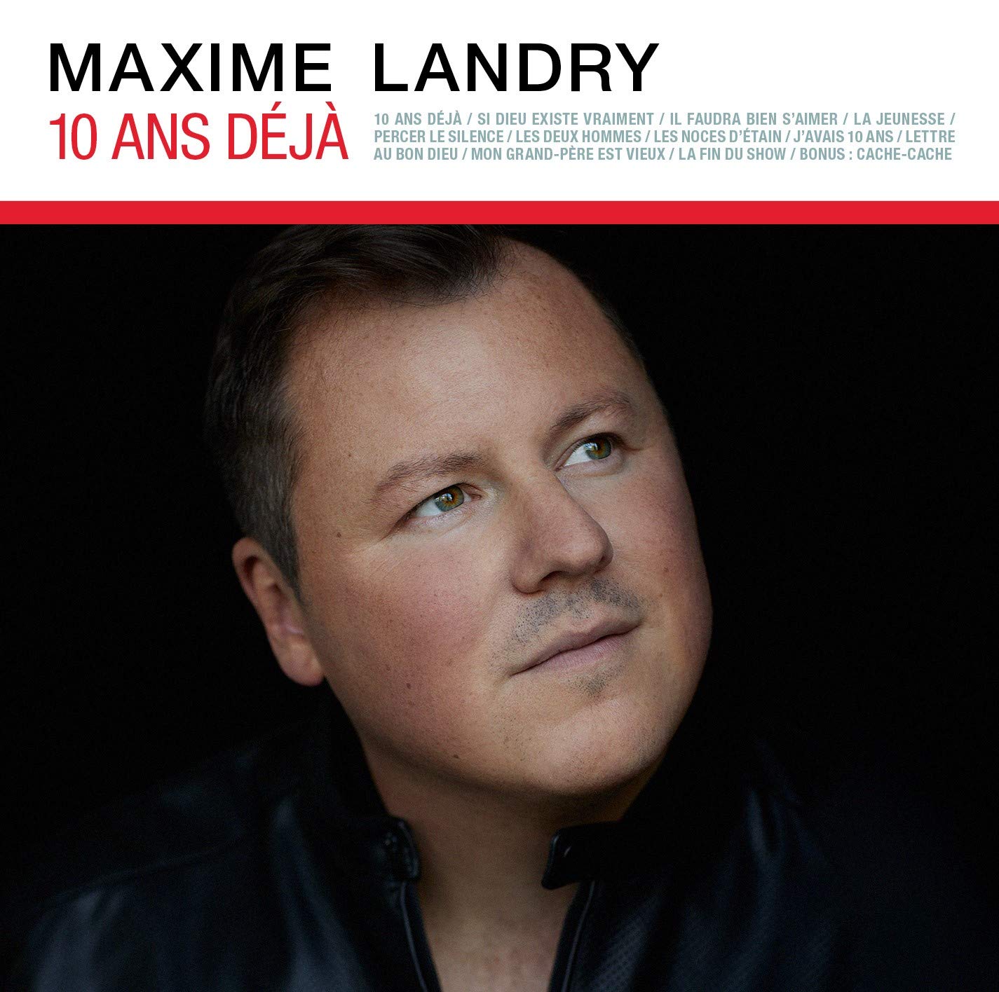 10 Ans Deja [Audio CD] Maxime Landry