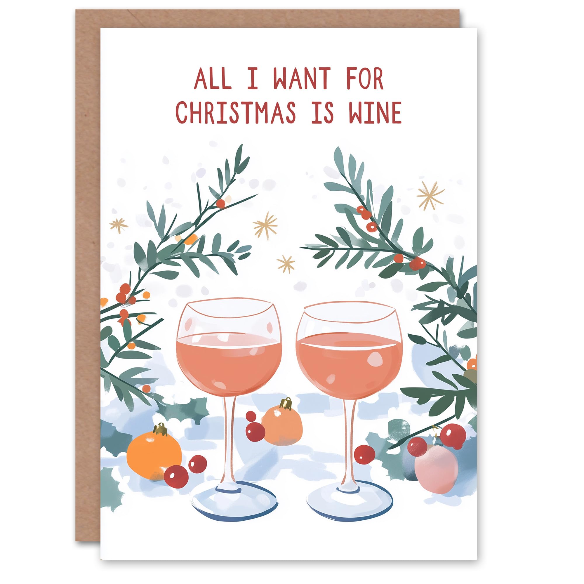 Artery8 Holly Baubles Glasses All I Want Wine Lover Blank For Him Or Her Art Christmas Card
