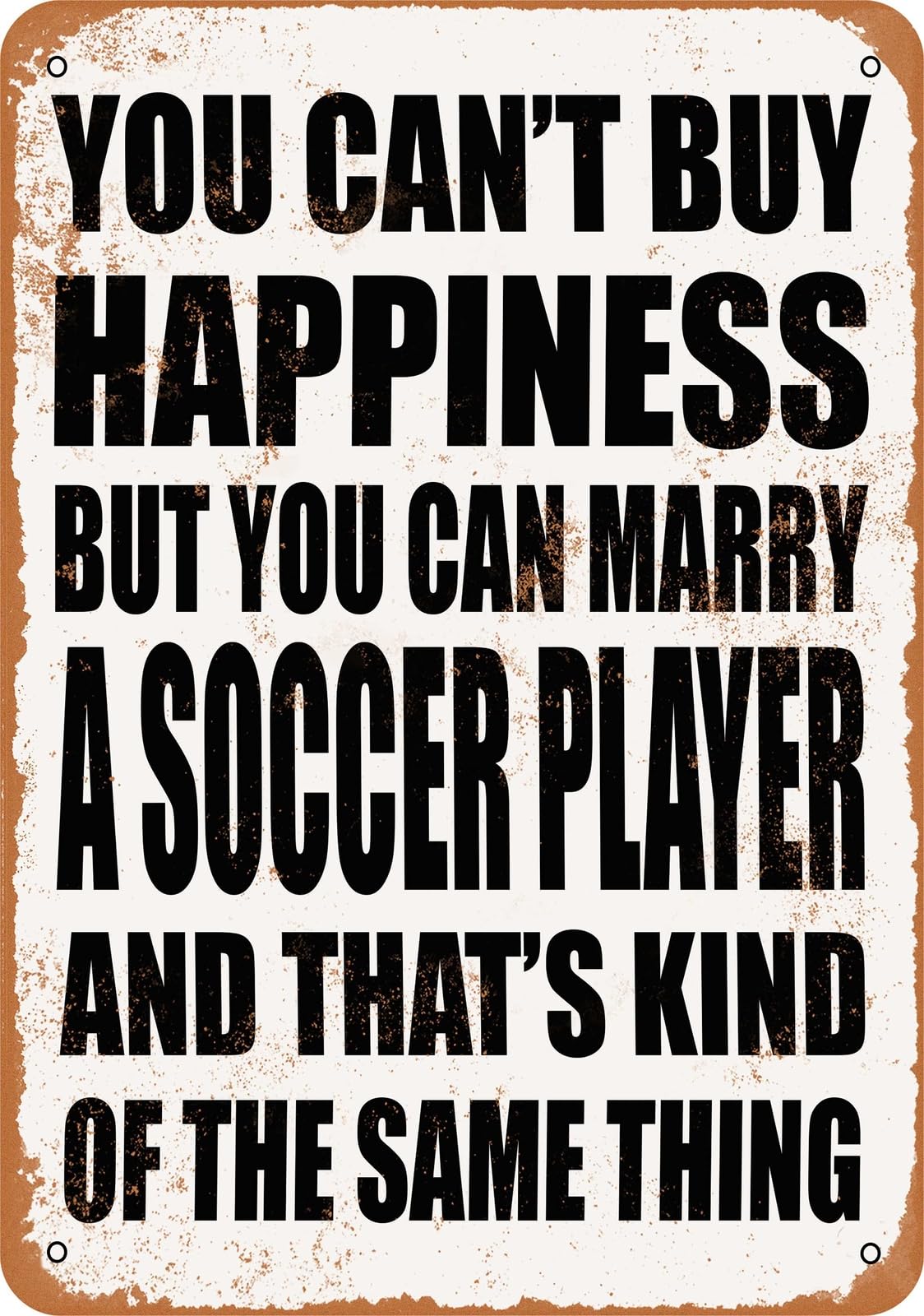 Metal Sign - Marry a SOCCER PLAYER - Vintage Look home decor