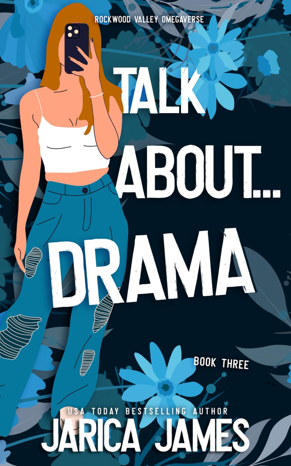 Talk About... Drama: 3 (Rockwood Valley Omegaverse)