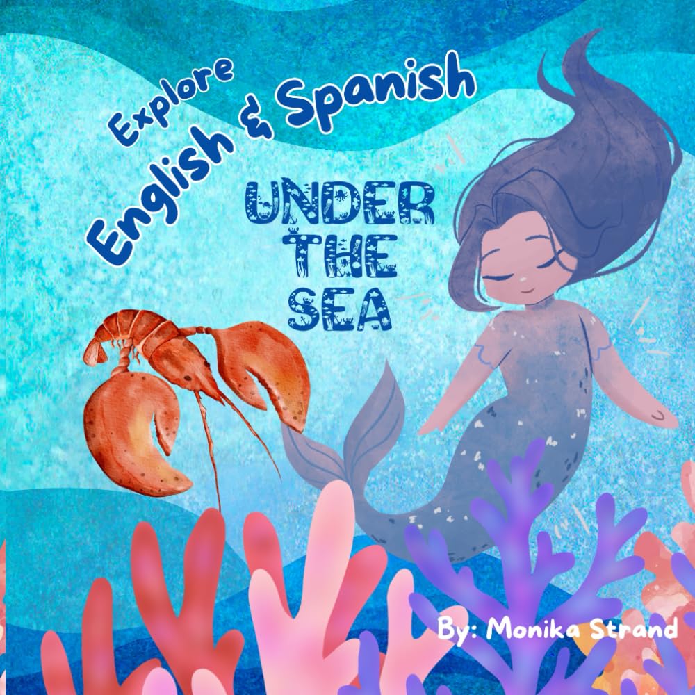 Explore English and Spanish Under the Sea (Under the Sea Series)