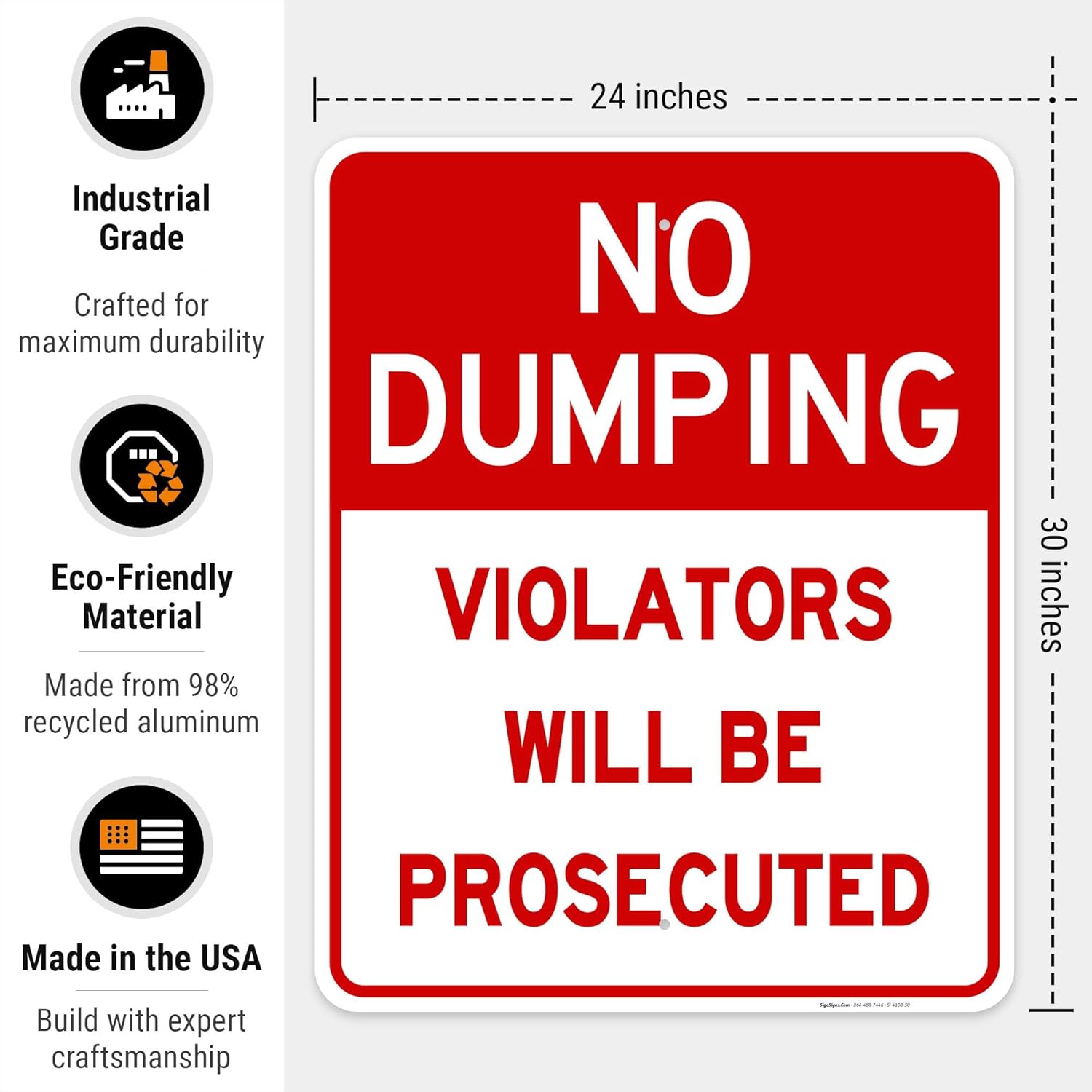 No Dumping Violators Prosecuted Sign, 24x30 Inches, Rust Free .063 Aluminum, Fade Resistant, Indoor/Outdoor Use, Made in USA