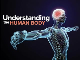 Understanding the Human Body: An Introduction to Anatomy and Physiology