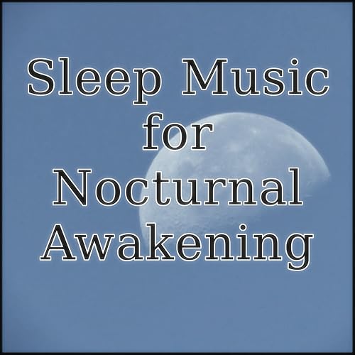 Amazon Music 睡眠音楽研究室の中途覚醒で何度も目が覚める眠りのための音楽 アホウドリ Amazon Co Jp