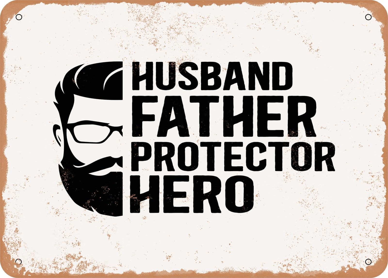 Metal Sign - Husband Father Protector Hero - Vintage Look Sign home decor