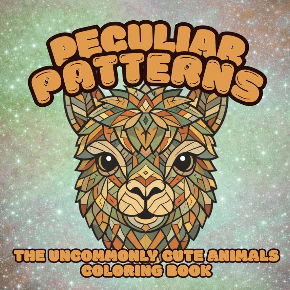 Peculiar Patterns: The Uncommonly Cute Animals Coloring Book with 20 Curious and Quirky Animal Illustrations | Bold Patterns to Relax and Unwind | 8.5 ... Perfectly Patterned Coloring Book Series)