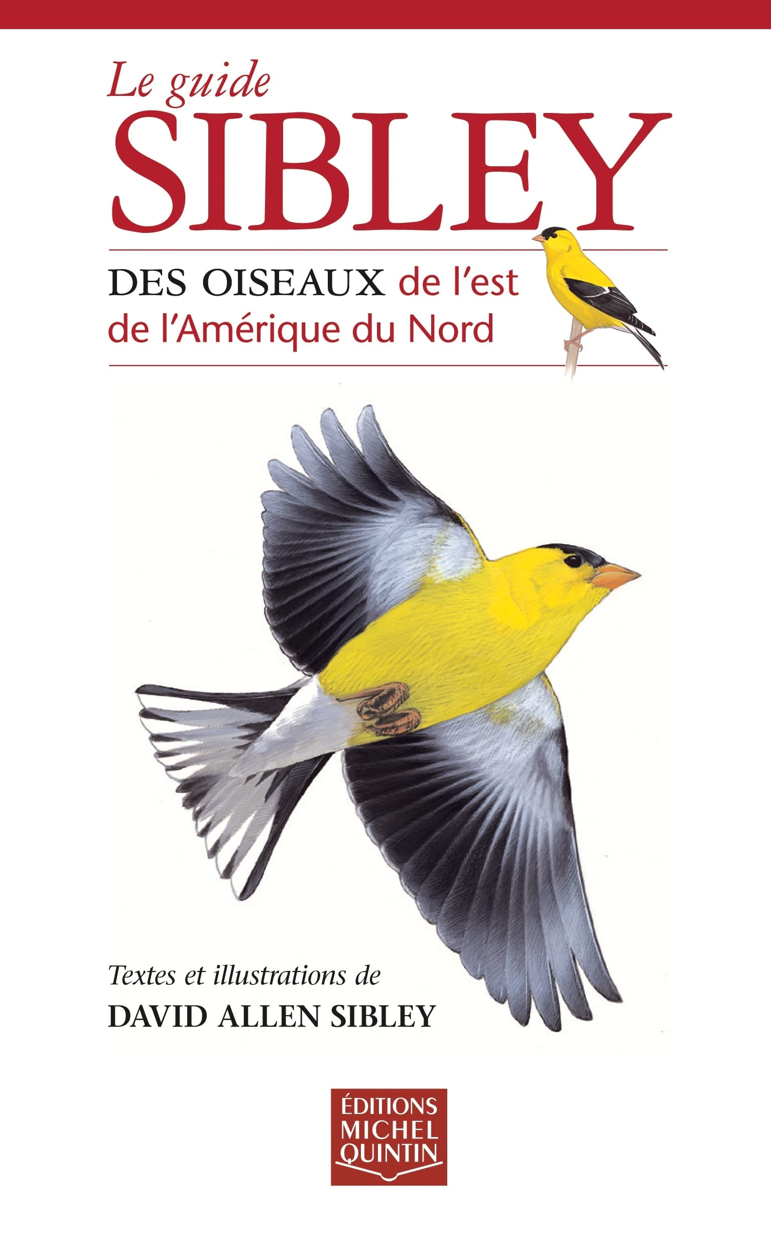 Guide sibley des oiseaux de l'Est de l'Amérique du Nord