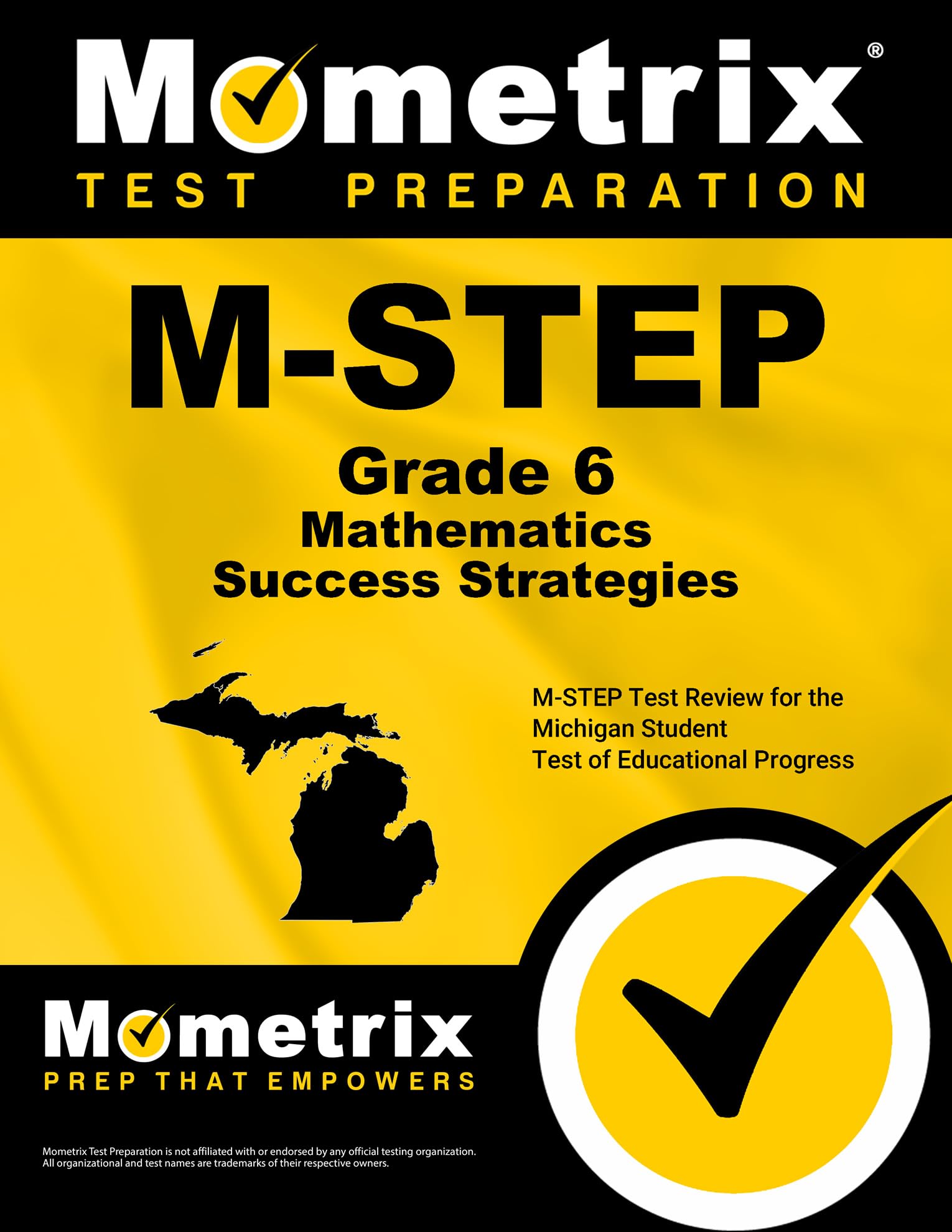 M-STEP Grade 6 Mathematics Success Strategies Study Guide: M-STEP Test Review for the Michigan Student Test of Educational Progress