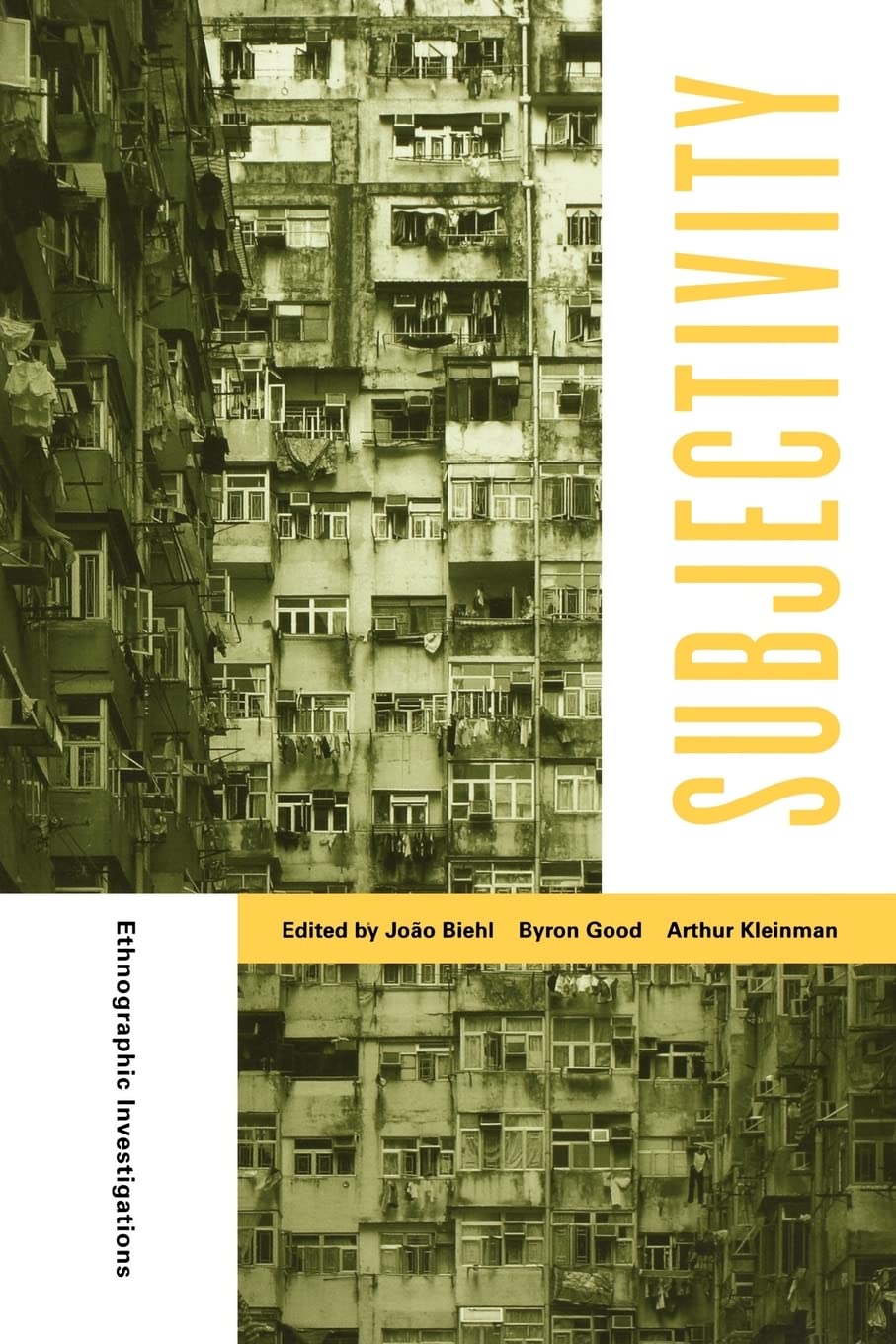 Subjectivity by Joao Biehl PAPERBACK 9780520247932