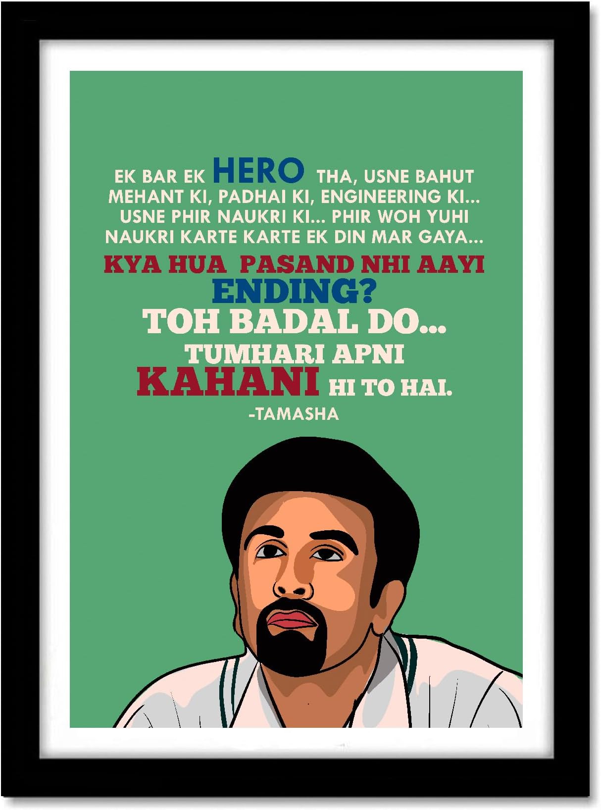Good Hope Tamasha Bollywood Movie Poster Frame, Ranbeer Kapoor Framed Poster, Bollywood Movies Motivational Dailog Quotes Frames Posters, Actor Ranbeer Motivation Quote Photo frame For wall decor home bedroom living room Dining Hall Wall decoration Office Gift Paintings Hostel Boys Girls…