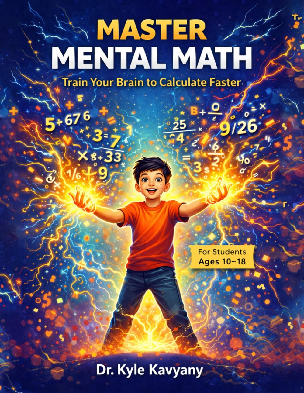 Master Mental Math Calculation tricks at a single place for students (10-18): “Train Your Brain to Calculate Faster”