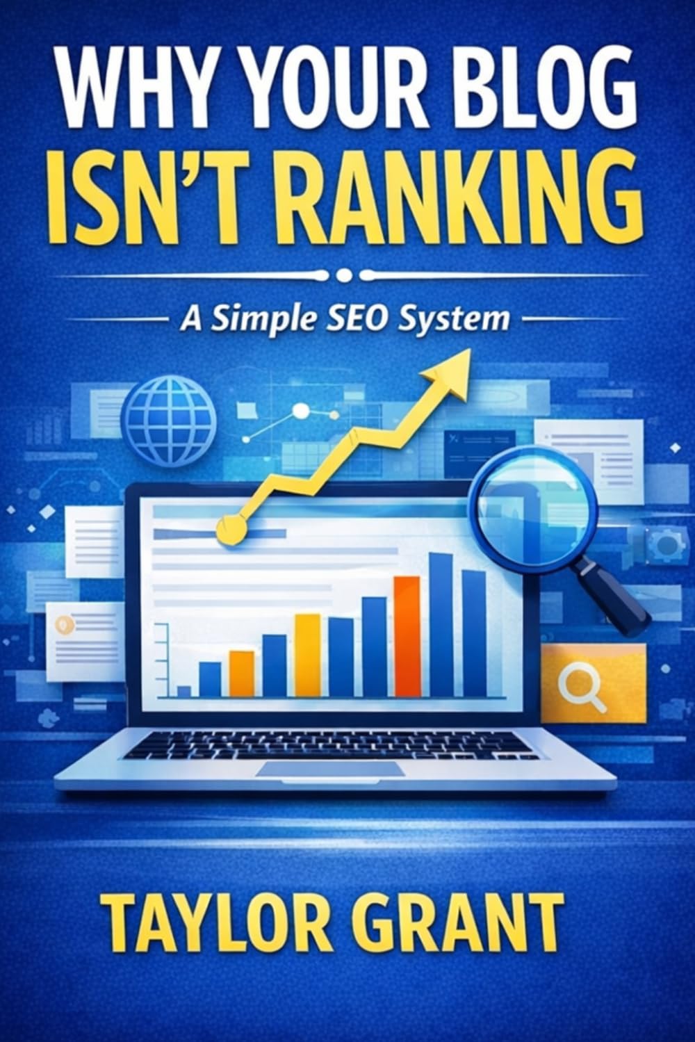 Why Your Blog Isn’t Ranking: A Simple SEO System to Build Topical Authority, Content Clusters & Get Consistent Blog Traffic (Follow Me)