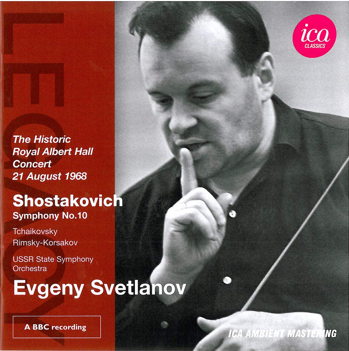 Chostakovitch : Symphonie N°10 - Tchaïkovski : Blanche-Neige, Suite - Rimski-Korsakov : La Légende D