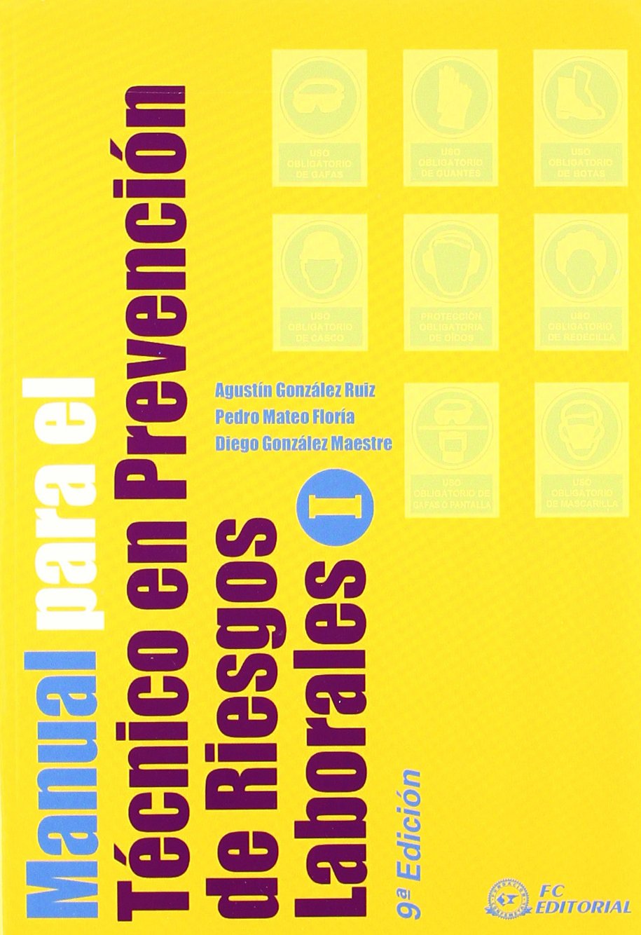 Manual para el técnico en Prevención de Riesgos Laborales (SIN COLECCION)
