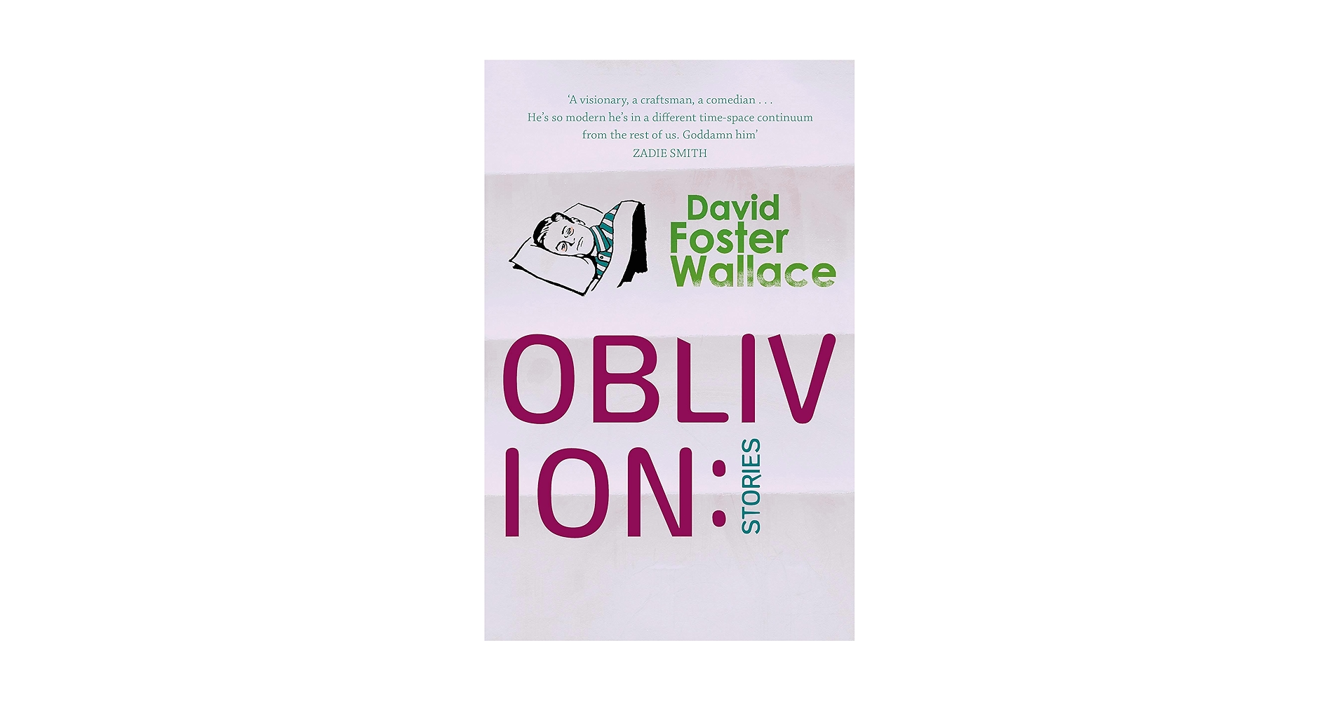 デイヴィッド・フォスター・ウォレス Oblivion Infinite Jest デイヴィッド・フォスター・ウォレス Oblivion Infinite Jest