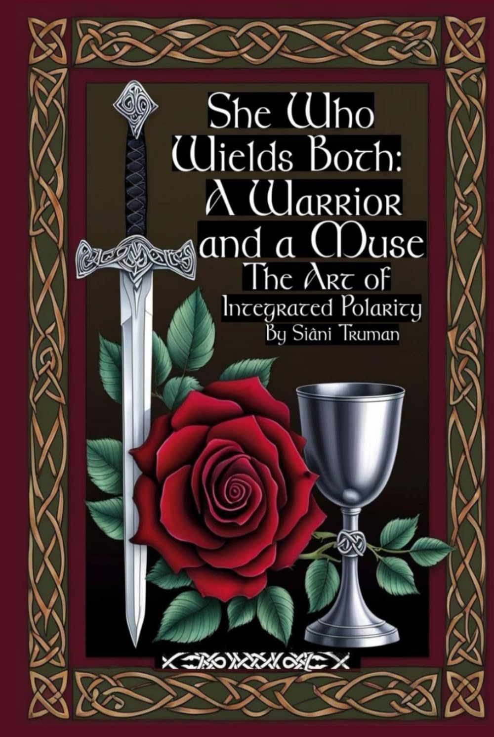 She Who Wields Both: A Warrior and a Muse, The Art of Integrated Polarity