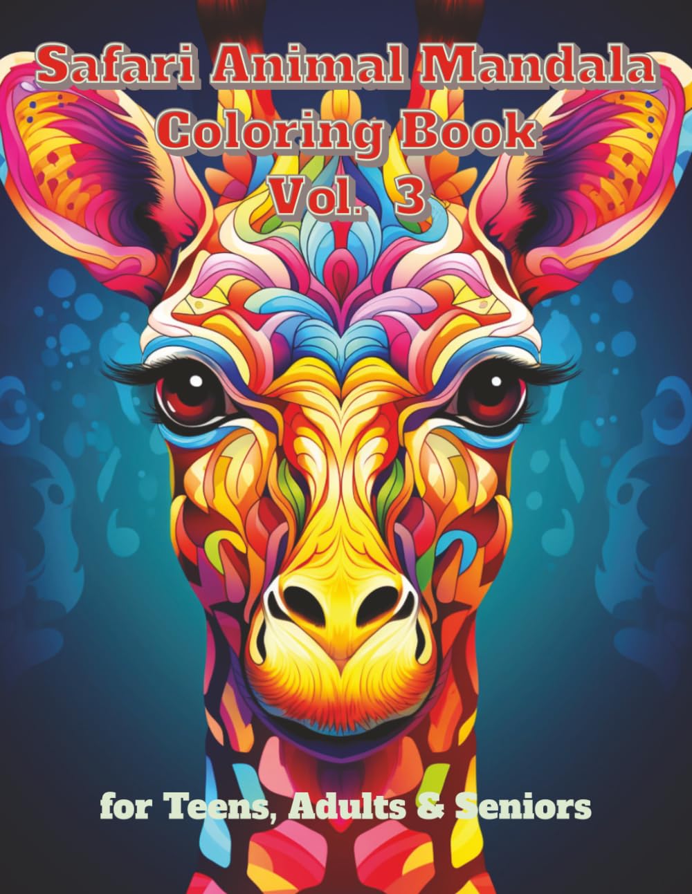 Safari Animal Mandala Coloring Book Vol. 3: 100 Unique Illustrations for Stress Relief
