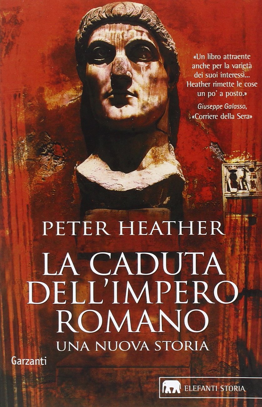 La caduta dell'impero romano. Una nuova storia
