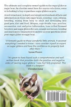 Sugar Gliders or Sugar Bears: Facts and Information on Sugar Gliders as Pets Including Care, Breeding, Bonding, Food, Diet, Lifespan, Cages, Toys, C