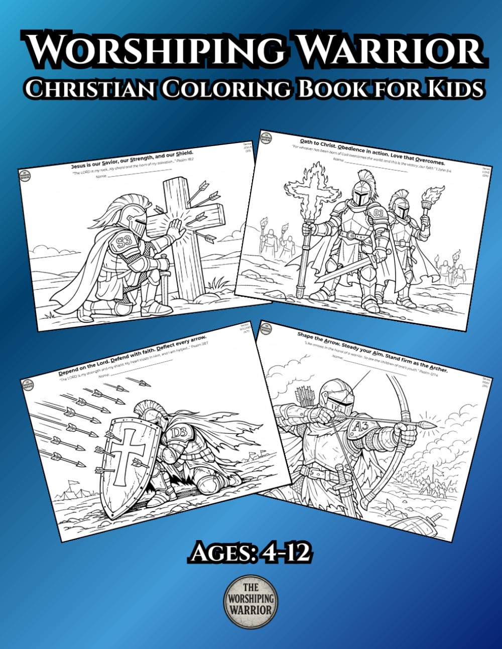 Worshiping Warrior: Christian Coloring Book for Kids Ages 4-12