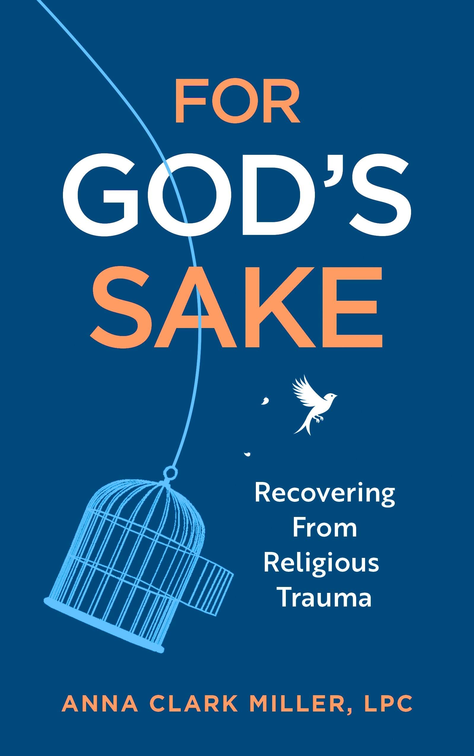 For God's Sake: Recovering from Religious Trauma