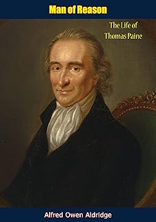 Man of Reason: The Life of Thomas Paine