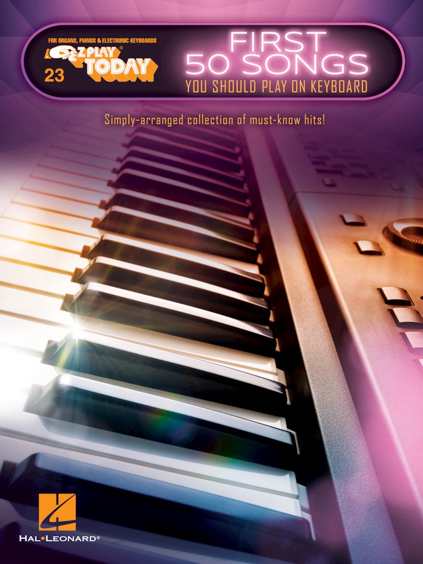 First 50 Songs You Should Play on Keyboard - E-Z Play Today Volume 23 | Easy Piano Songbook with 50 Must-Know Hits | Beginner Friendly Sheet Music for ... and Electronic Piano (E-Z Play Today, 23)