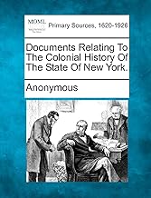Documents Relating to the Colonial History of the State of New York.