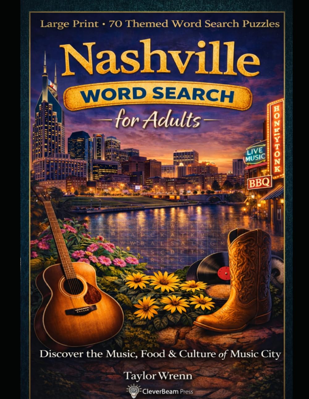 Nashville Word Search: Large Print • 70 themed word search puzzles • Discover the Music, Food & Rich History of Music City