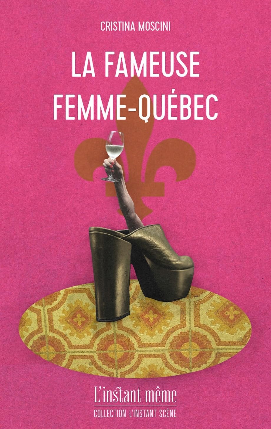 Fameuse Femme-Québec (La)