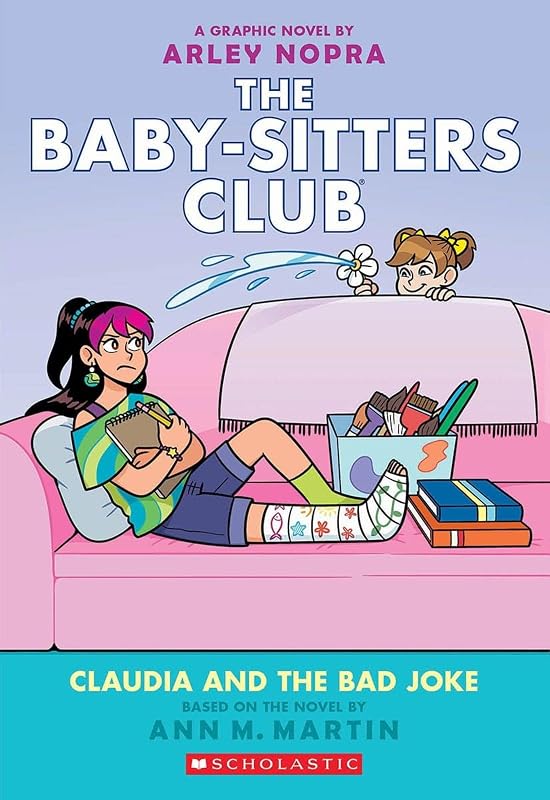 Claudia and the Bad Joke: A Graphic Novel (The Baby-sitters Club #15) (The Baby-Sitters Club Graphix)