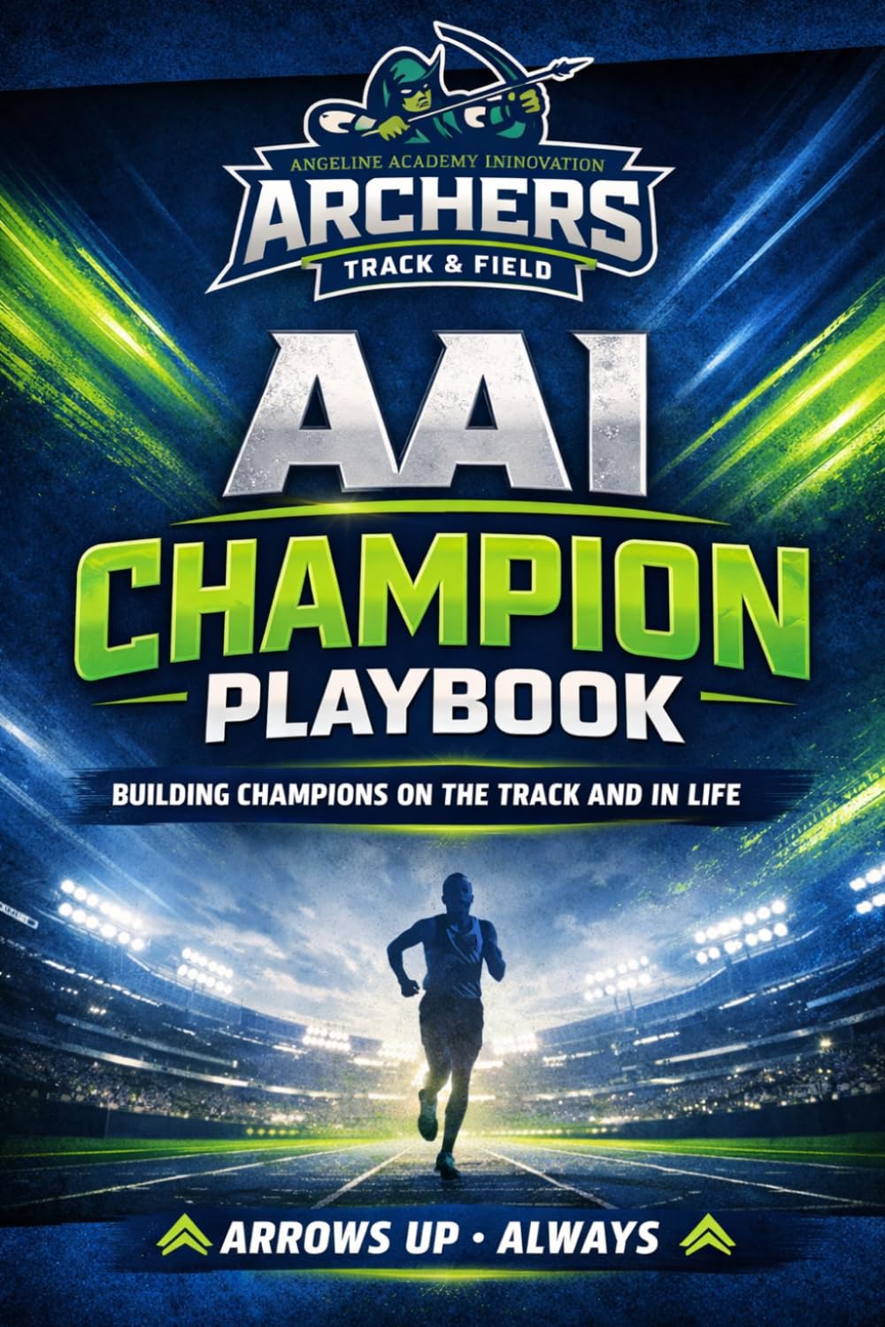 AAI Champion Playbook: Building Champions on the Track and in Life