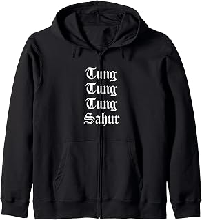 Tung Tung Tung Sahur Meme Chant Viral Joke Drumming Wood Log Zip Hoodie